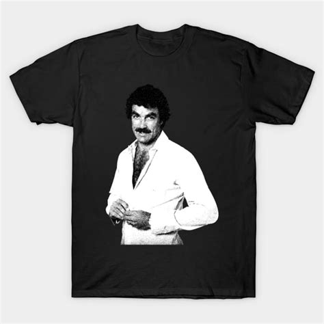 Iconic Tom Selleck S Hot Sexy Tom Selleck T Shirt Sold By Alfredo Off Sku