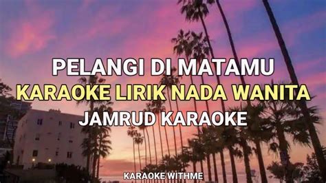 Pelangi Di Matamu Jamrud Karaoke Lirik Nada Wanita YouTube