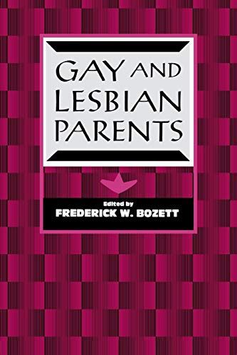 Gay And Lesbian Parents Bozett Frederick W Books Amazon Ca