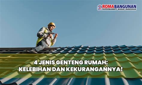 4 Jenis Genteng Rumah Kelebihan Dan Kekurangannya