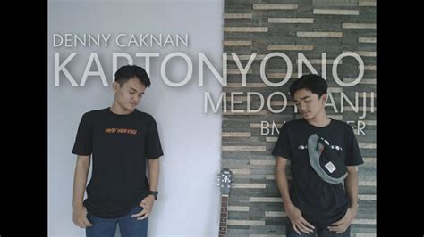 Kartonyono Medot Janji Denny Caknan Cover By Bmb Youtube