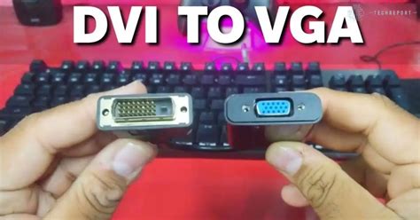 Connecting Your World: VGA and DVI in the Modern Age - techreport