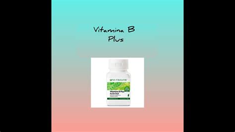 Vitamina B Plus Nutrilite Youtube