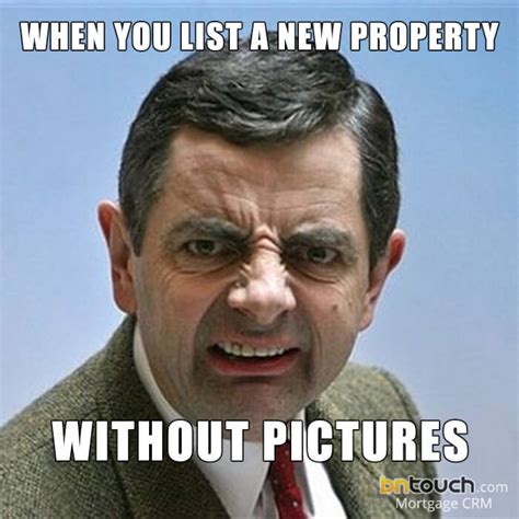 60 Custom Mortgage & Real Estate Memes | BNTouch CRM