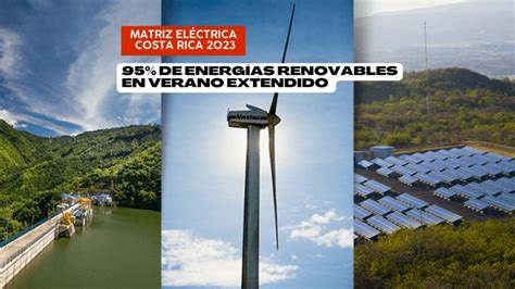 Matriz El Ctrica De Costa Rica Es Del Renovable Pese Al Fuerte