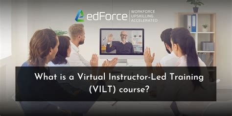 What Is A Virtual Instructor Led Training Vilt Course