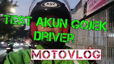 Gojek Motovlog Test Akun Driver YouTube