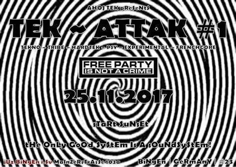 Tek-Attak #1 · 25 Nov 2017 · Bingen am Rhein (Germany) · goabase ॐ ...