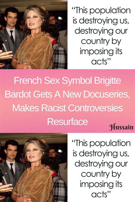 French Sex Symbol Brigitte Bardot Gets A New Docuseries Makes Racist Controversies Resurface