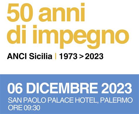 I 50 Anni DellANCI Sicilia Si Celebreranno Domani Al San Paolo Palace