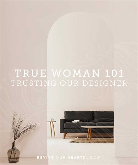 True Woman 101 Trusting Our Designer Revive Our Hearts Episode