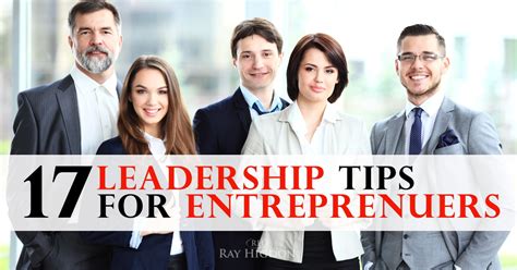 17 Leadership Tips For Entrepreneurs