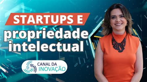 Propriedade Intelectual E Startups Clara Corr A Conceito E Registro