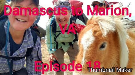 At Thru Hike 2019 Episode 18 Damascus Va To Marion Va Youtube