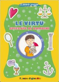 Le virtù spiegate ai bambini Il piccolo gregge Marco Pappalardo