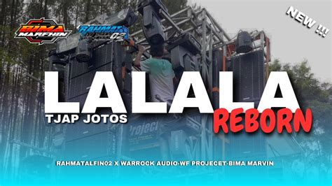 DJ LALALA REBORN V2 STYLE BASS TJAP JOTOS JINGLE WAROCK AUDIO FT