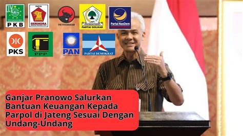 Ganjar Pranowo Salurkan Bantuan Keuangan Kepada Parpol Di Jateng Sesuai