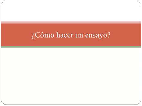 Cómo Hacer Un Ensayo Ppt Descarga Gratuita