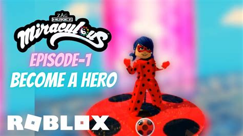 Roblox Miraculous Quest Of Ladybug And Cat Noir Role Play Episode