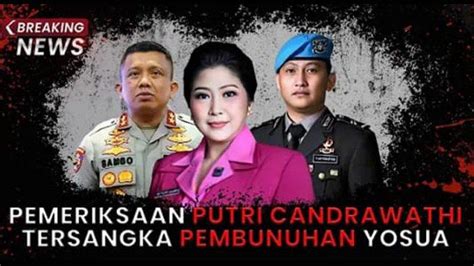 Putri Candrawathi Tiba Di Bareskrim Polri