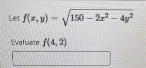 Solved Let Fxy150−2x2−4y2 Evaluate F42