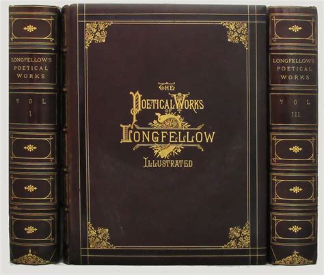 THE POETICAL WORKS OF HENRY WADSWORTH LONGFELLOW ILLUSTRATED With THE