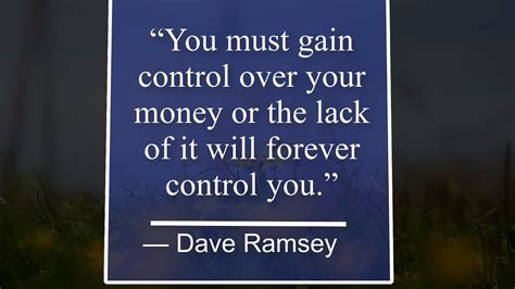 You Must Gain Control Over Your Money Or The Lack Of It Will Forever