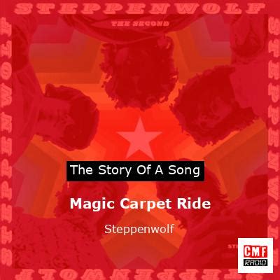 The story and meaning of the song 'Magic Carpet Ride - Steppenwolf