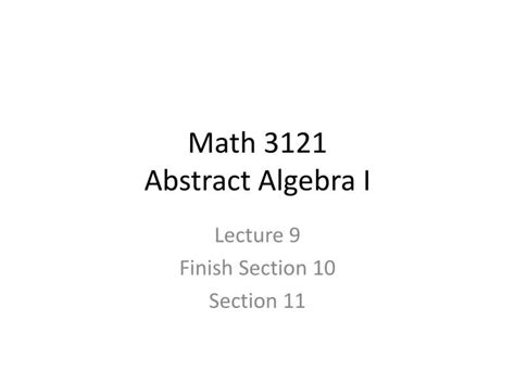 Ppt Math 3121 Abstract Algebra I Powerpoint Presentation Free Download Id584718