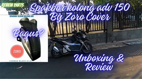 Review Spakbor Kolong Adv By Zoro Cover Youtube