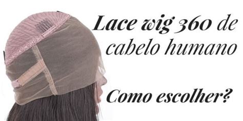 Lace De Cabelo Humano Como Escolher A Lace Ideal Mulherup