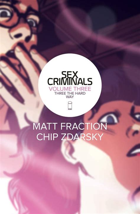 Sex Criminals Vol Three The Hard Way Fresh Comics