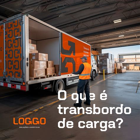 O que é transbordo de carga