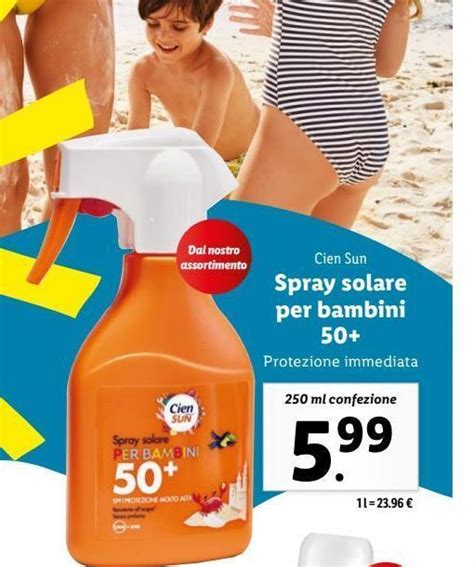 Spray Solare Per Bambini Cien Sun Ml Offerta Di Lidl