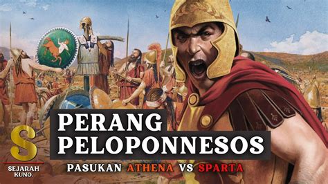 Perang Peloponnesos Kala Pasukan Athena Perang Dengan Sparta Youtube