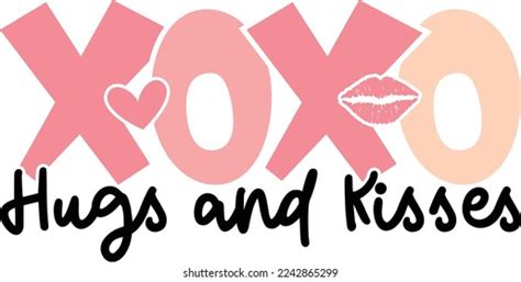 Xoxo Hugs Kisses Day Quotes T Stock Vector Royalty Free 2242865299