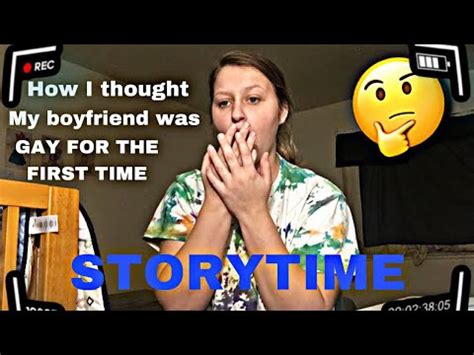 HOW I THOUGHT MY BOYFRIEND WAS GAY FOR THE FIRST TIME STORYTIME YouTube