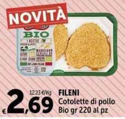 FILENI Cotolette Di Pollo Bio Gr 220 Al Pz Offerta Di Carrefour Market