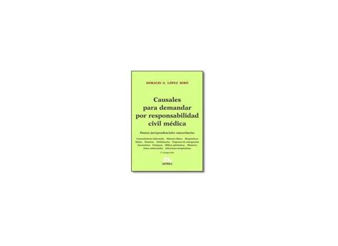 Causales Para Demandar Por Responsabilidad Civil Médica Pautas