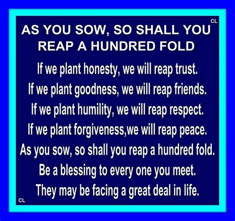 As We Sow So Shall We Reap