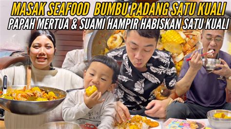 Masak Seafood Bumbu Padang Papa Mertua Suami Taiwan Habis Satu Wajan