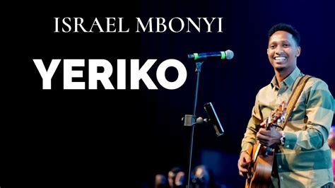 Israel Mbonyi Yeriko YouTube