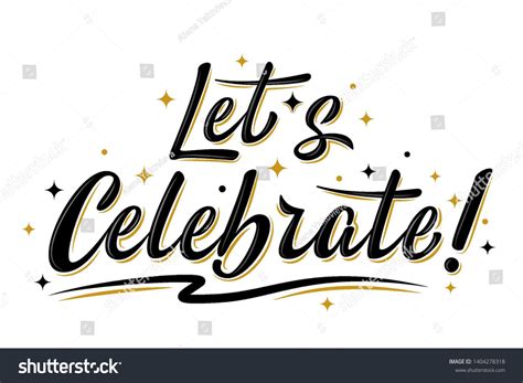 Lets Celebrate Sign Handwritten Modern Brush Stock Vector Royalty Free