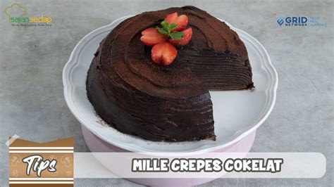 Mau Tau Rahasia Sukses Membuat Mille Crepes Intip Tipsnya Berikut Ini