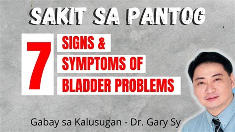 7 Signs And Symptoms Of Bladder Problems Dr Gary Sy Youtube