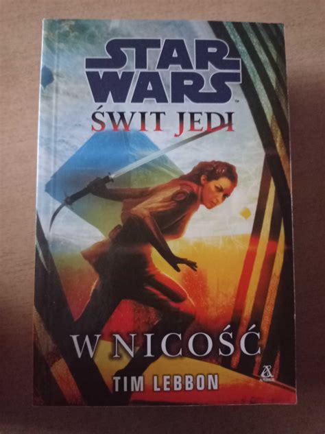 Gwiezdne wojny Świt jedi W nicości Gliwice Politechnika OLX pl