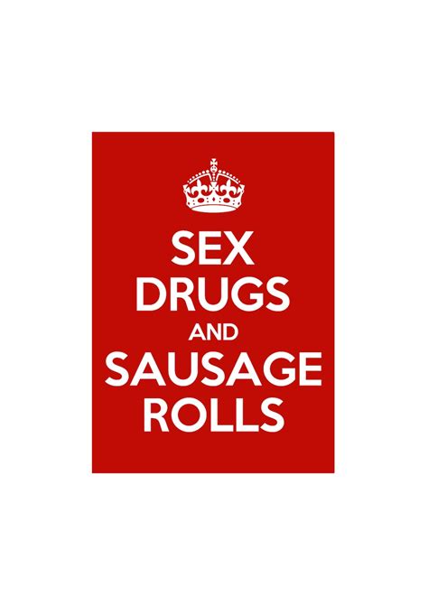 POSTER Sex Drugs And Sausage Rolls Wall Poster Print Etsy