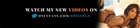 Sofi Vega Official Porn Videos Verified Pornstar Profile Pornhub