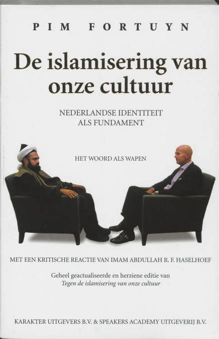 Tegen De Islamisering Van Onze Cultuur Nederlandse Identiteit Als