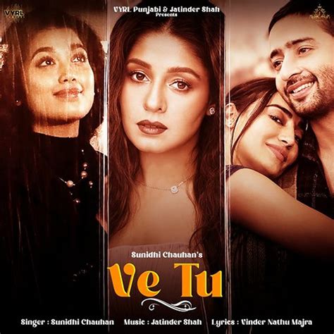 Sunidhi Chauhan Ve Tu Music Video 2022 IMDb